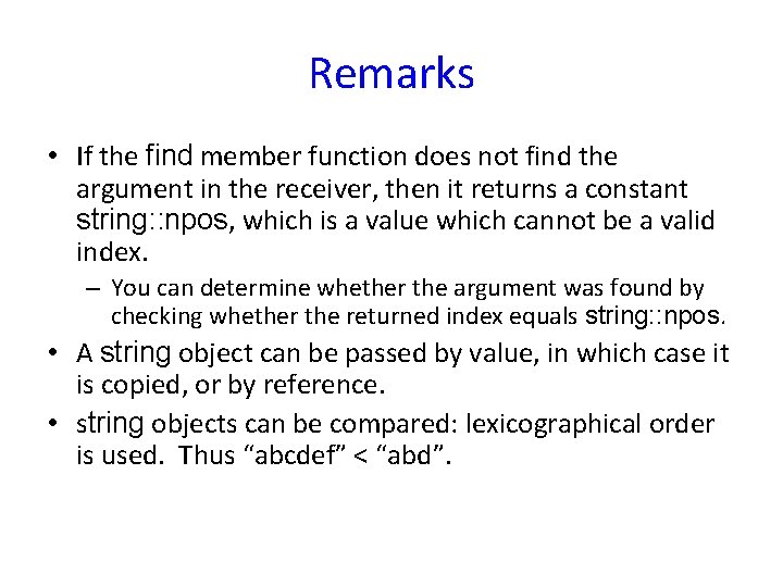 Remarks • If the find member function does not find the argument in the Remarks • If the find member function does not find the argument in the