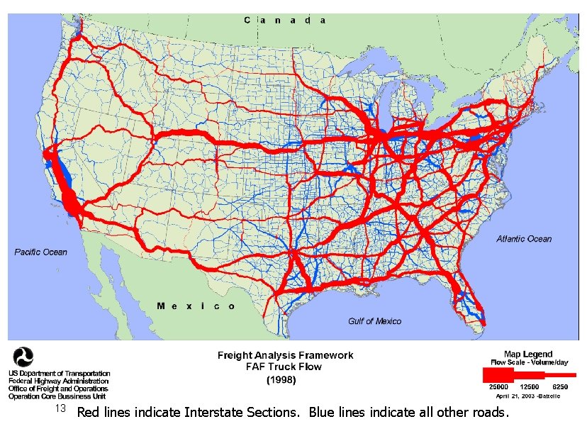 13 Red lines indicate Interstate Sections. Blue lines indicate all other roads. 