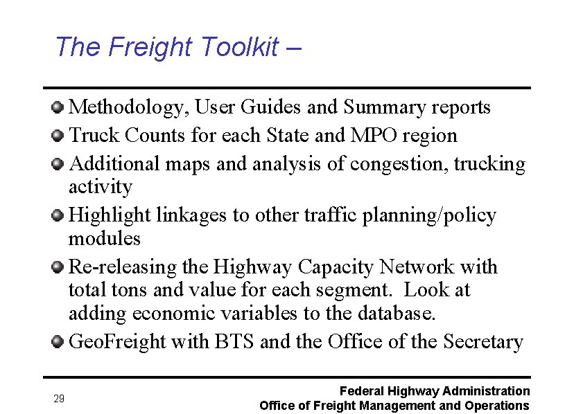 The Freight Toolkit – Methodology, User Guides and Summary reports Truck Counts for each