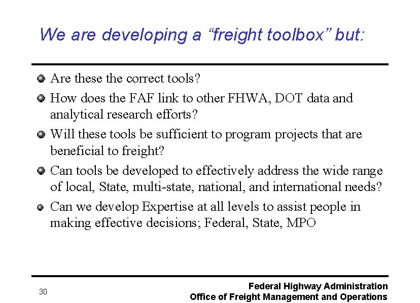 We are developing a “freight toolbox” but: Are these the correct tools? How does