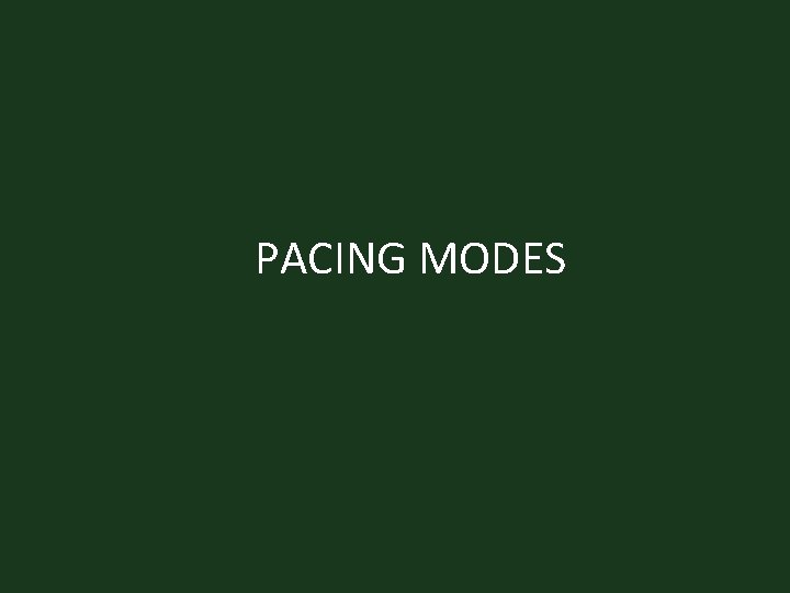PACING MODES 