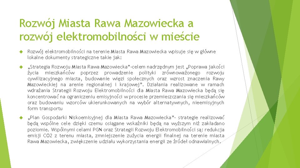 Rozwój Miasta Rawa Mazowiecka a rozwój elektromobilności w mieście Rozwój elektromobilności na terenie Miasta