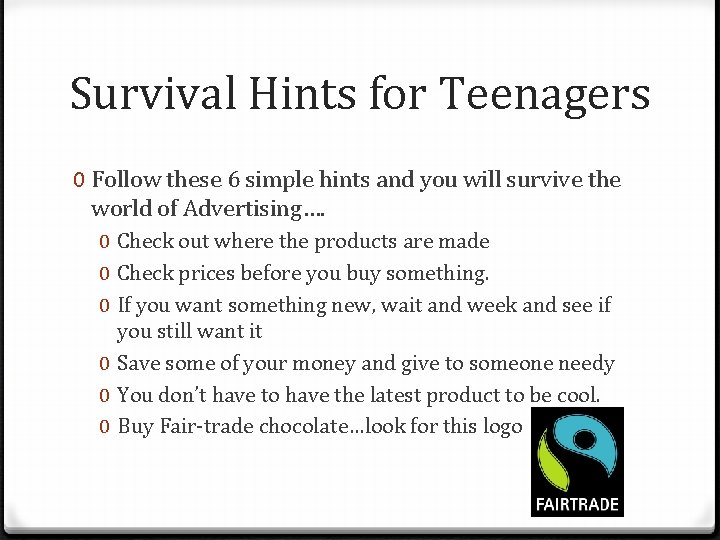 Survival Hints for Teenagers 0 Follow these 6 simple hints and you will survive