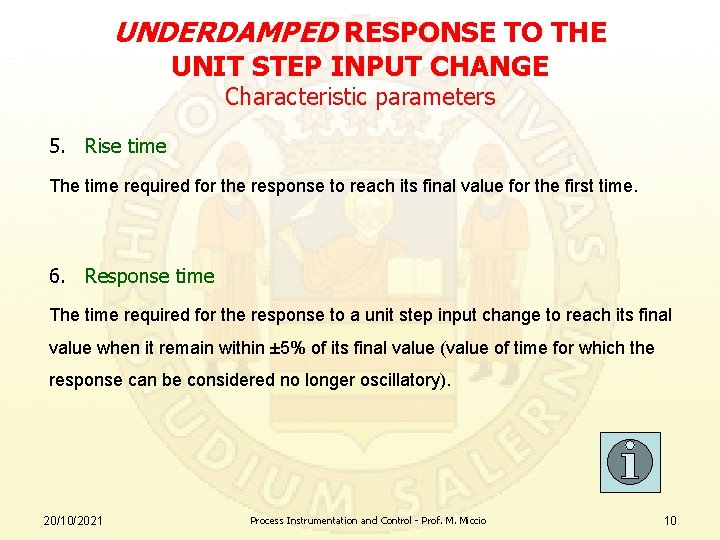 UNDERDAMPED RESPONSE TO THE UNIT STEP INPUT CHANGE Characteristic parameters 5. Rise time The