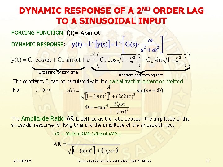 DYNAMIC RESPONSE OF A 2 ND ORDER LAG TO A SINUSOIDAL INPUT FORCING FUNCTION: