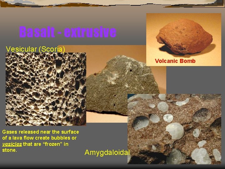 Basalt - extrusive Vesicular (Scoria) Volcanic Bomb Gases released near the surface of a