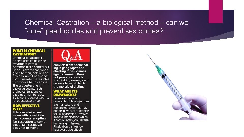 Chemical Castration – a biological method – can we “cure” paedophiles and prevent sex