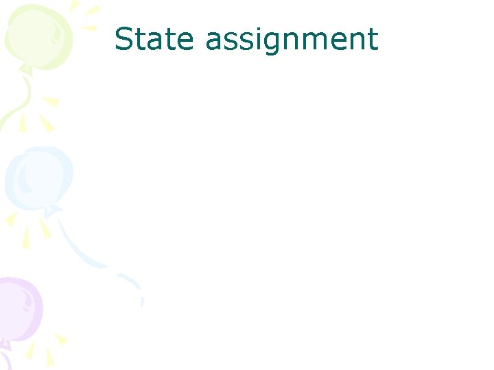 State assignment State assignment