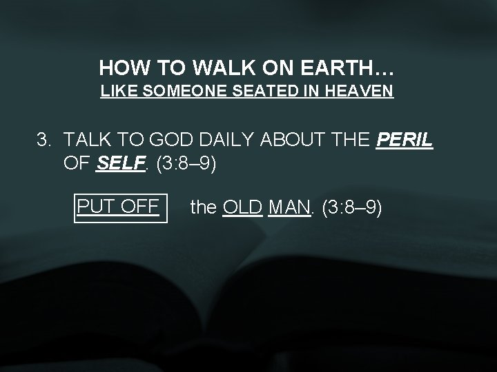 HOW TO WALK ON EARTH… LIKE SOMEONE SEATED IN HEAVEN 3. TALK TO GOD