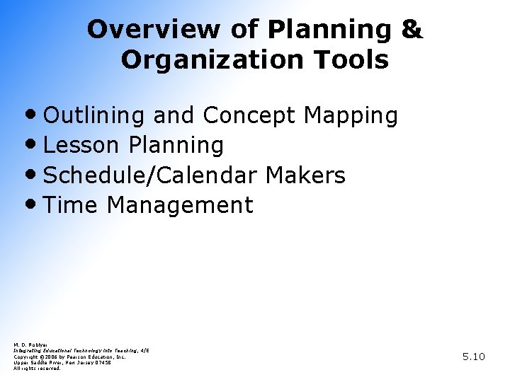 Overview of Planning & Organization Tools • Outlining and Concept Mapping • Lesson Planning