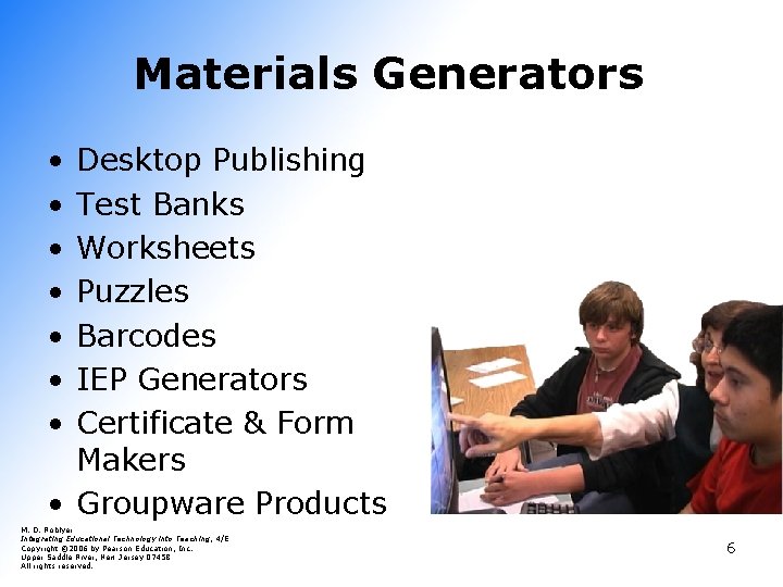 Materials Generators • • Desktop Publishing Test Banks Worksheets Puzzles Barcodes IEP Generators Certificate