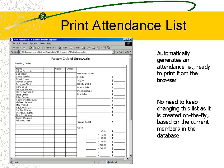 Print Attendance List Automatically generates an attendance list, ready to print from the browser