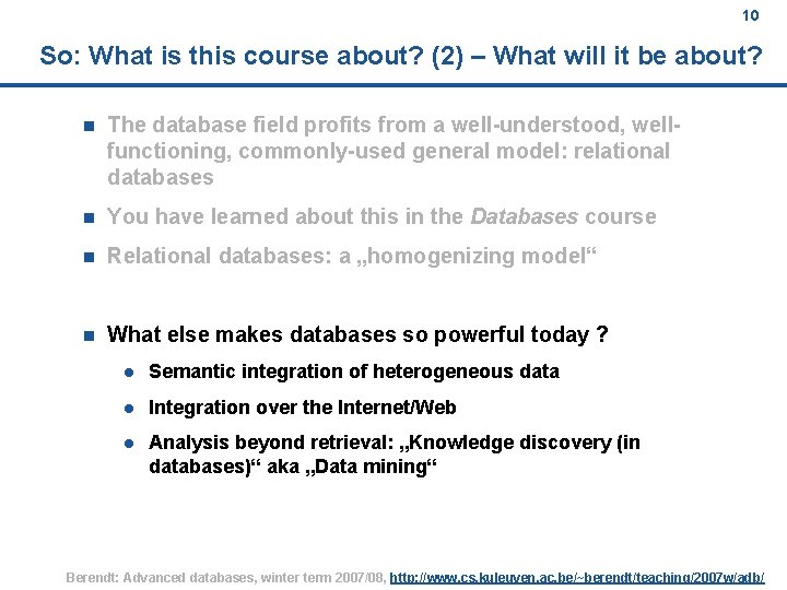 10 So: What is this course about? (2) – What will it be about?