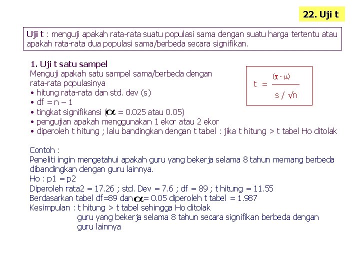 22. Uji t : menguji apakah rata-rata suatu populasi sama dengan suatu harga tertentu