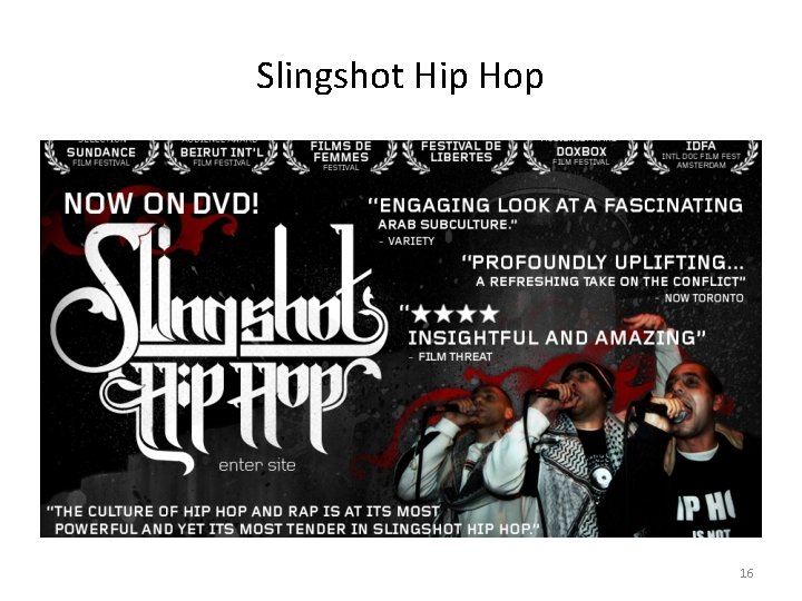 Slingshot Hip Hop 16 