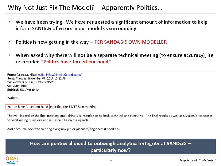 Why Not Just Fix The Model? – Apparently Politics… • We have been trying.