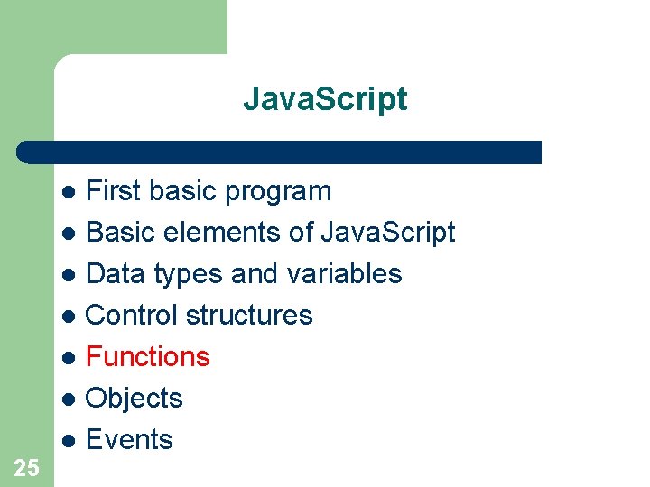 Java. Script First basic program l Basic elements of Java. Script l Data types