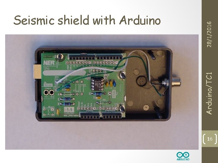 28/1/2016 Arduino/TC 1 Seismic shield with Arduino 16 