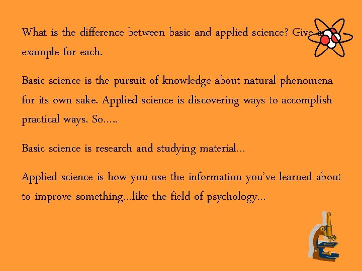 What is the difference between basic and applied science? Give an example for each.