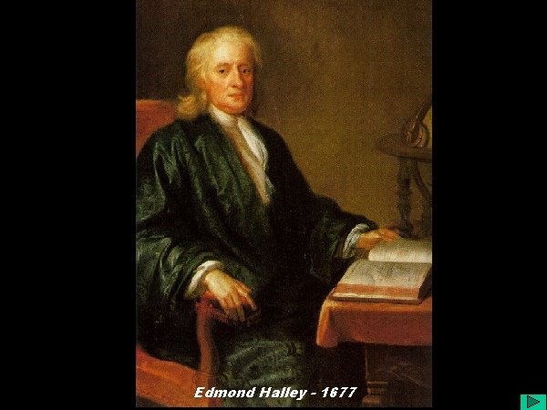 Edmond Halley - 1677 