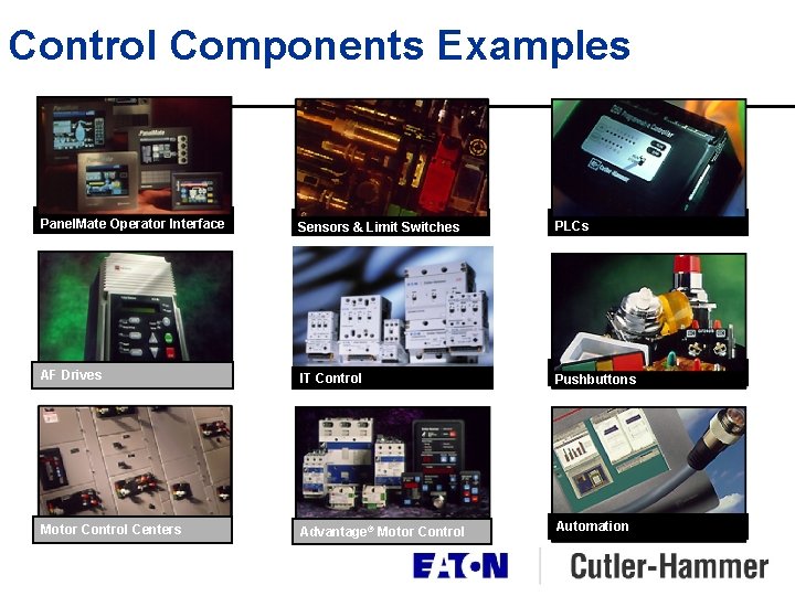 Control Components Examples Panel. Mate®Operator Interface Panel. Mate Sensors & and Limit Switches Sensors Control Components Examples Panel. Mate®Operator Interface Panel. Mate Sensors & and Limit Switches Sensors