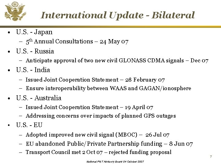 International Update - Bilateral • U. S. - Japan – 5 th Annual Consultations