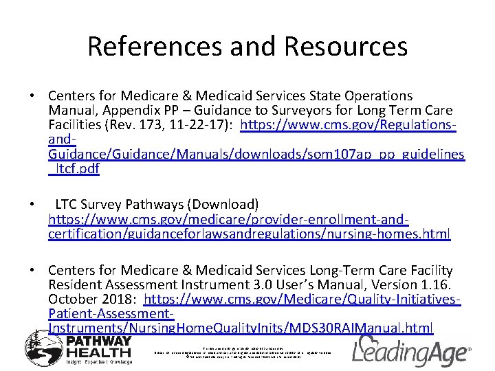 References and Resources • Centers for Medicare & Medicaid Services State Operations Manual, Appendix
