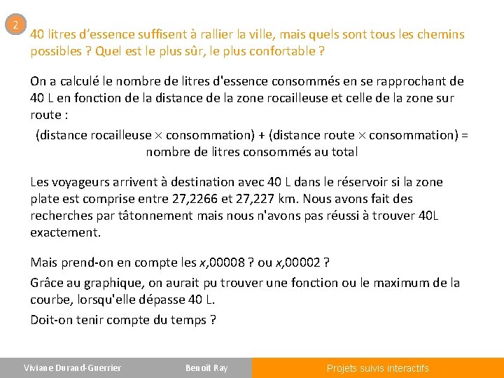 2 40 litres d’essence suffisent à rallier la ville, mais quels sont tous les