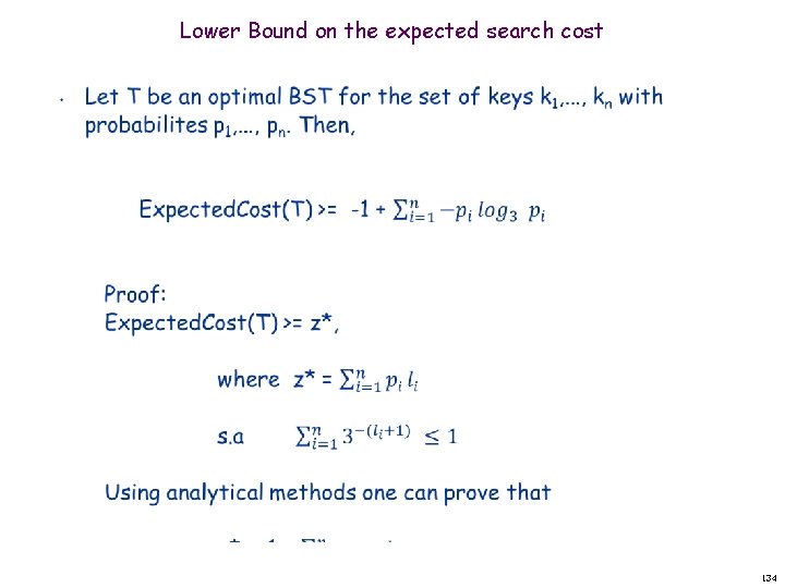 Lower Bound on the expected search cost 134 