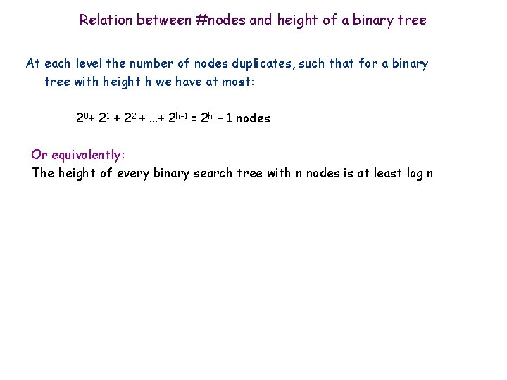 Relation between #nodes and height of a binary tree At each level the number