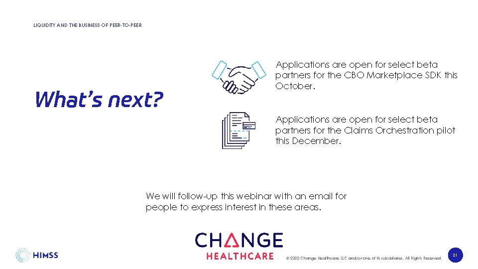 LIQUIDITY AND THE BUSINESS OF PEER-TO-PEER What’s next? Applications are open for select beta