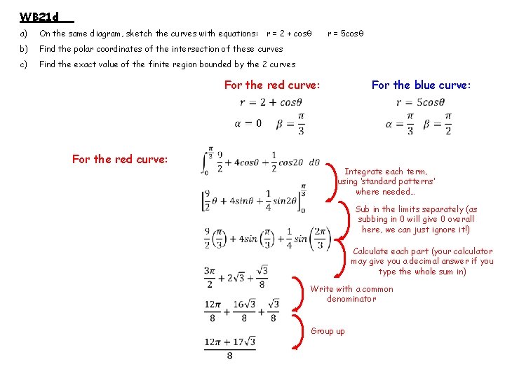 WB 21 d a) On the same diagram, sketch the curves with equations: r