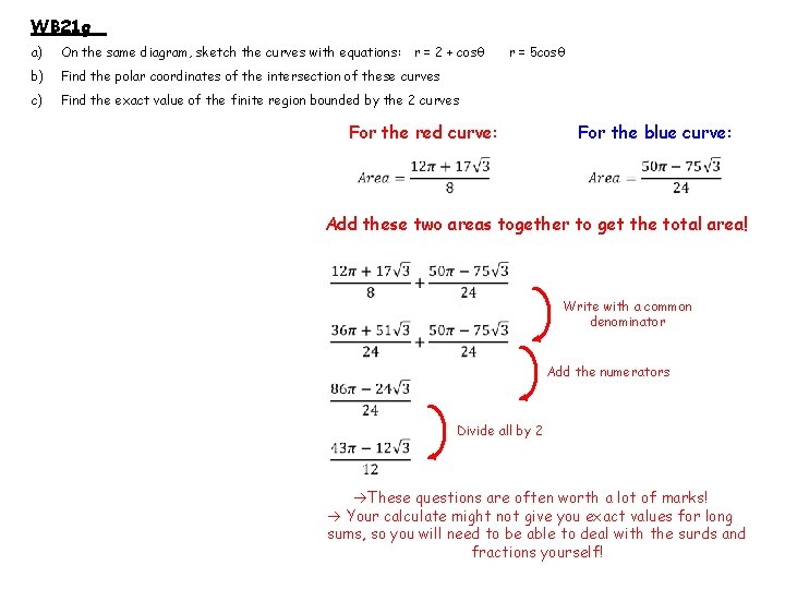 WB 21 g a) On the same diagram, sketch the curves with equations: r