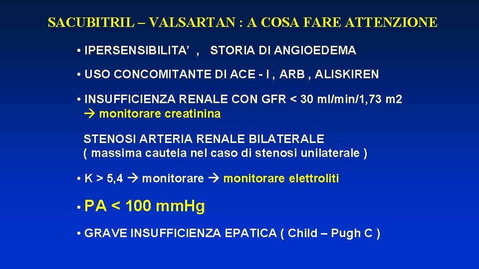 SACUBITRIL – VALSARTAN : A COSA FARE ATTENZIONE • IPERSENSIBILITA’ , STORIA DI ANGIOEDEMA