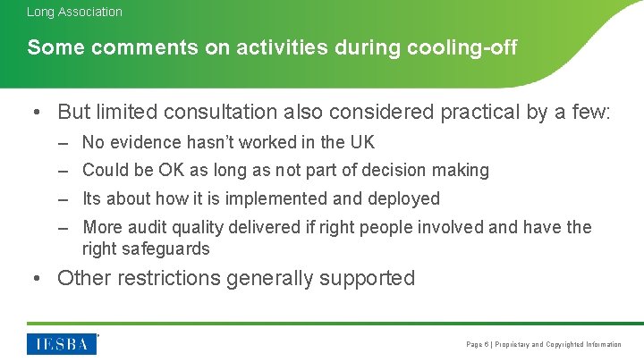 Long Association Some comments on activities during cooling-off • But limited consultation also considered Long Association Some comments on activities during cooling-off • But limited consultation also considered