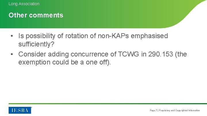 Long Association Other comments • Is possibility of rotation of non-KAPs emphasised sufficiently? • Long Association Other comments • Is possibility of rotation of non-KAPs emphasised sufficiently? •