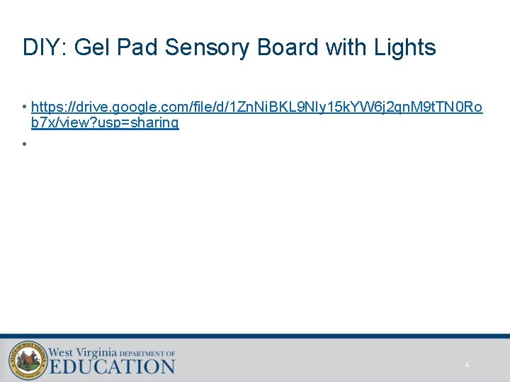 DIY: Gel Pad Sensory Board with Lights • https: //drive. google. com/file/d/1 Zn. Ni.