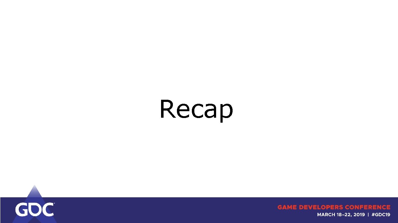 Recap 