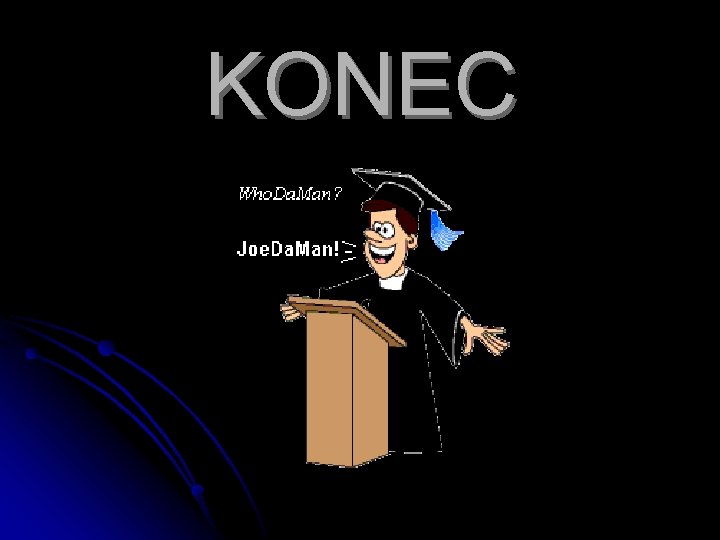 KONEC 