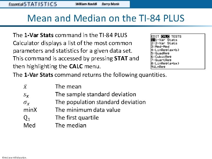 Mean and Median on the TI-84 PLUS The 1 -Var Stats command in the