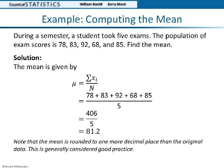 Example: Computing the Mean • ©Mc. Graw-Hill Education. 