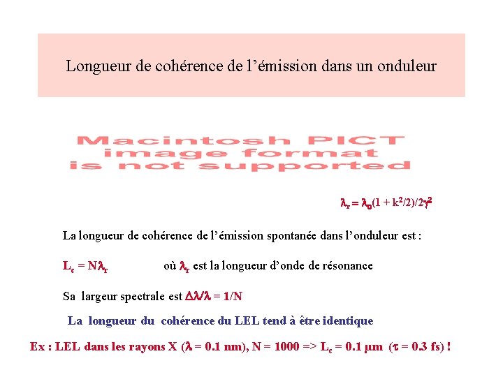 Longueur de cohérence de l’émission dans un onduleur lr = lo(1 + k 2/2)/2