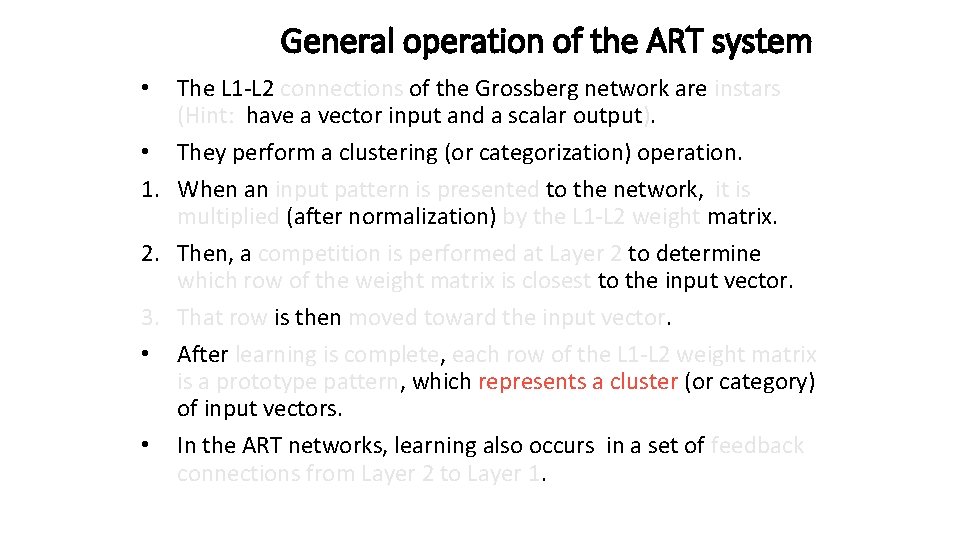 General operation of the ART system The L 1 -L 2 connections of the