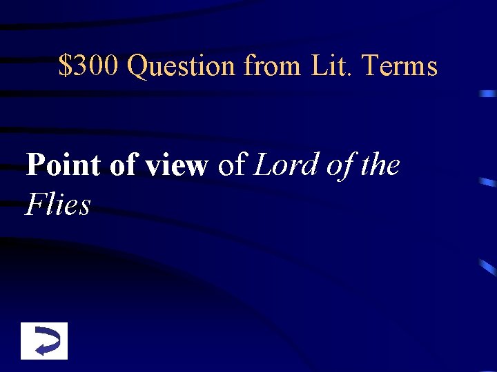 $300 Question from Lit. Terms Point of view of Lord of the Flies 