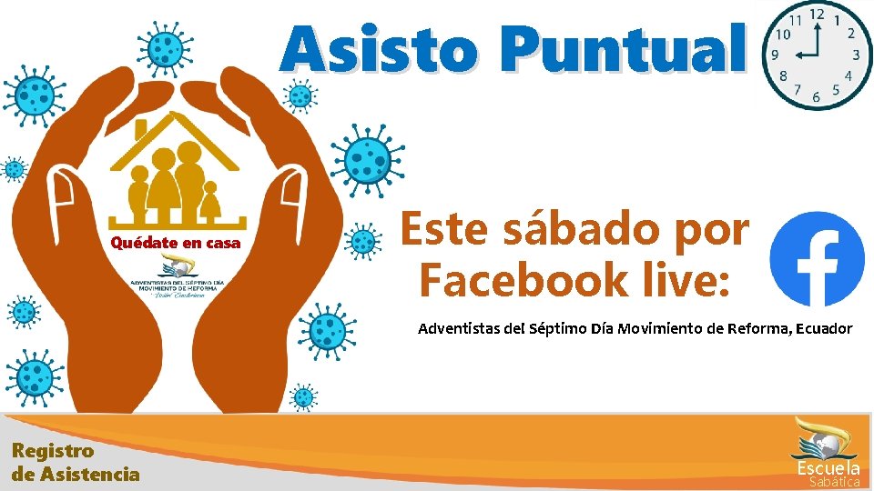 Asisto Puntual Quédate en casa Este sábado por Facebook live: Adventistas del Séptimo Día