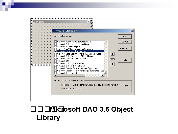 ����� Microsoft DAO 3. 6 Object Library 