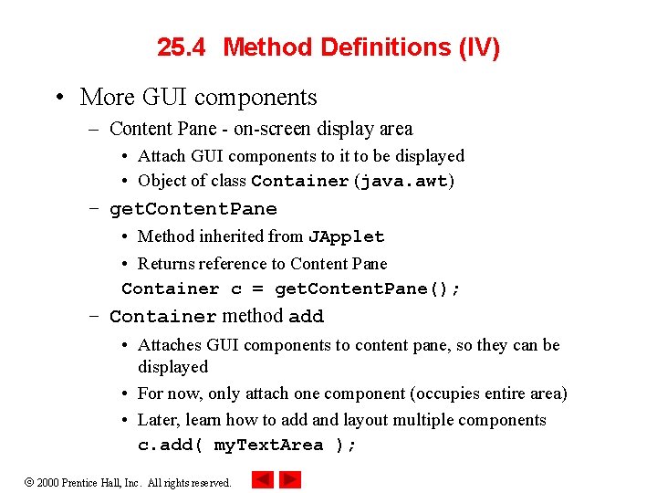25. 4 Method Definitions (IV) • More GUI components – Content Pane - on-screen