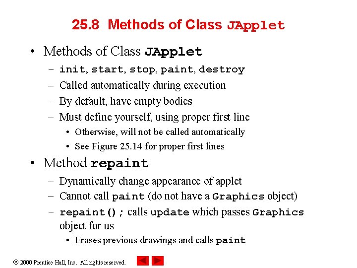 25. 8 Methods of Class JApplet • Methods of Class JApplet – – init,