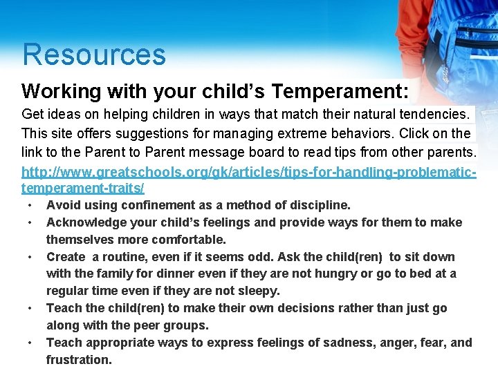 Resources Working with your child’s Temperament: Get ideas on helping children in ways that