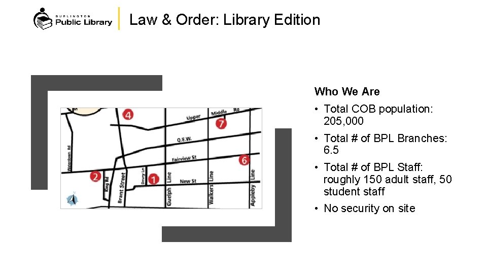 Law & Order: Library Edition Who We Are • Total COB population: 205, 000